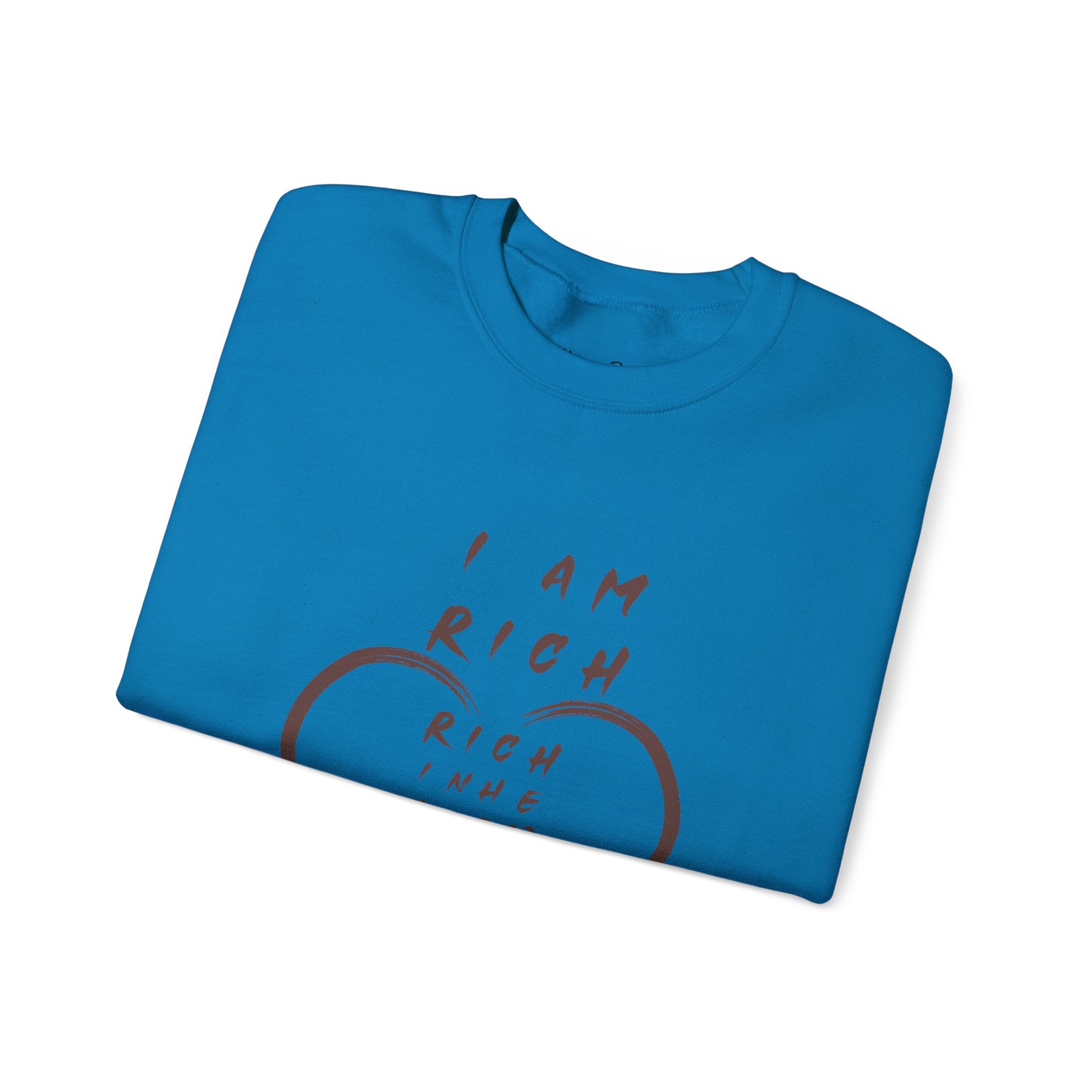 I am RICH Crewneck Sweatshirt