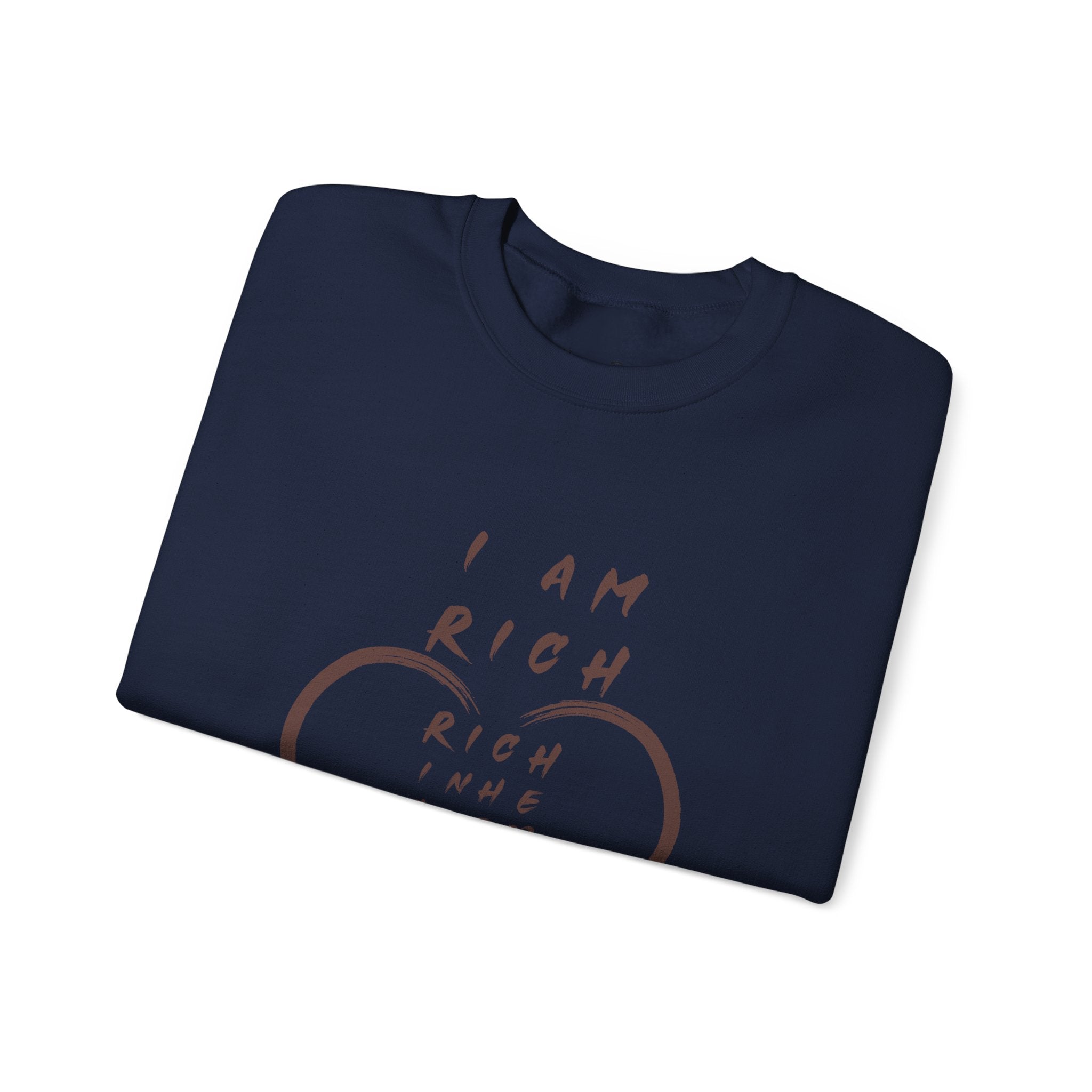 I am RICH Crewneck Sweatshirt