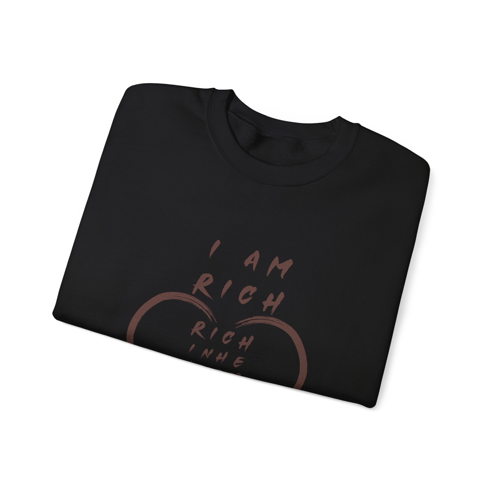 I am RICH Crewneck Sweatshirt